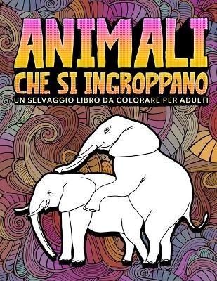 Book cover for Animali che si ingroppano