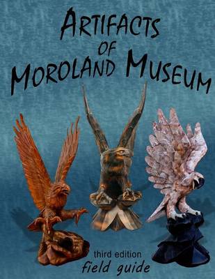 Book cover for Artifacts Of Moroland Museum