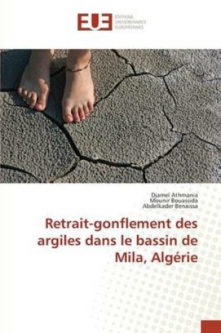 Cover of Retrait-Gonflement Des Argiles Dans Le Bassin de Mila, Algerie