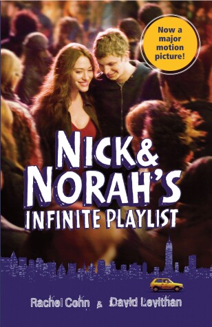 Nick & Norah's Infinite Playlist Movie Tie-in by David Levithan, Rachel Cohn