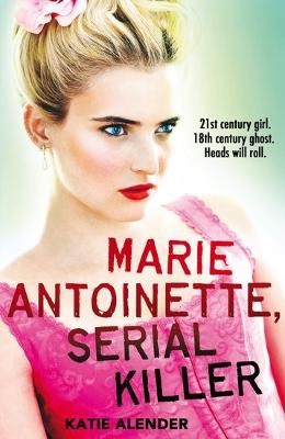 Book cover for Marie Antoinette, Serial Killer