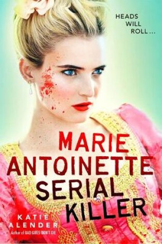 Cover of Marie Antoinette, Serial Killer