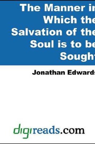 Cover of The Manner in Which the Salvation of the Soul Is to Be Sought