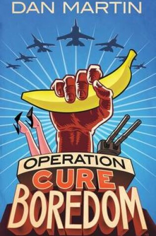 Cover of Operation Cure Boredom