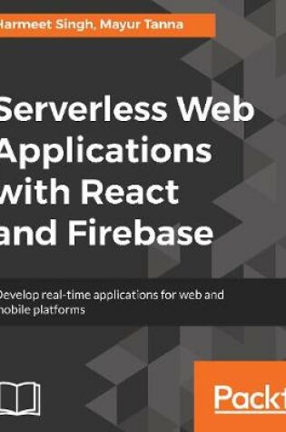 Cover of Serverless Web Applications with React and Firebase