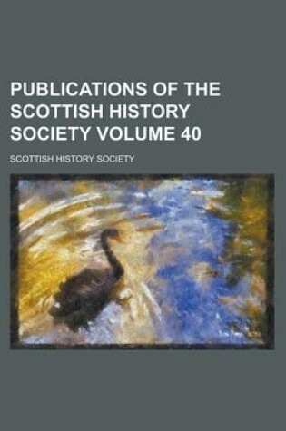 Cover of Publications of the Scottish History Society Volume 40