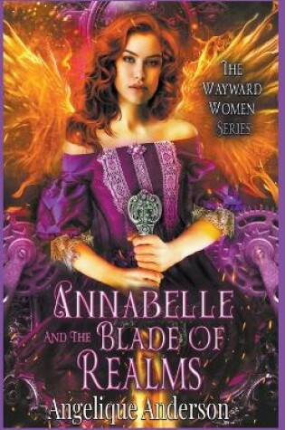 Cover of Annabelle and the Blade of Realms