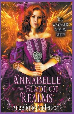 Book cover for Annabelle and the Blade of Realms