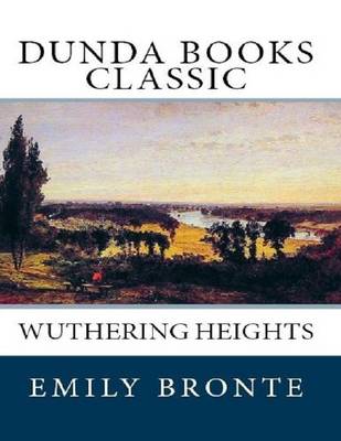 Book cover for Wuthering Heights (Dunda Books Classic)