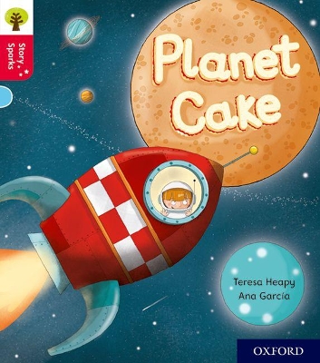 Book cover for Oxford Reading Tree Story Sparks: Oxford Level 4: Planet Cake