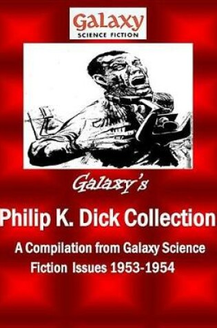 Cover of Galaxy's Philip K Dick Collection