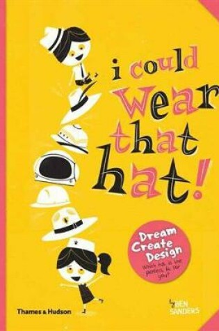 Cover of I Could Wear That Hat!