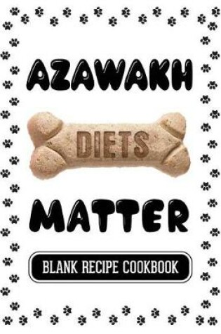 Cover of Azawakh Diets Matter