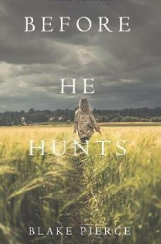 Cover of Before He Hunts (A Mackenzie White Mystery-Book 8)