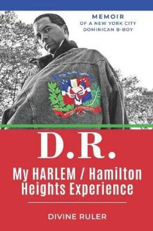Cover of D.R. My Harlem/Hamilton Heights Experience