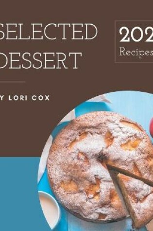 Cover of 202 Selected Dessert Recipes