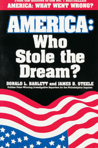 Cover of America: Who Stole the Dream?