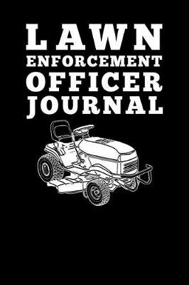 Book cover for Lawn Enforcement Officer Journal
