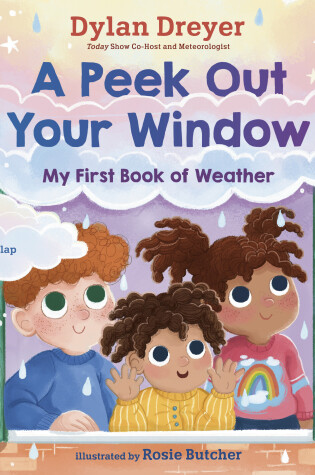 Cover of A Peek Out Your Window: My First Book of Weather