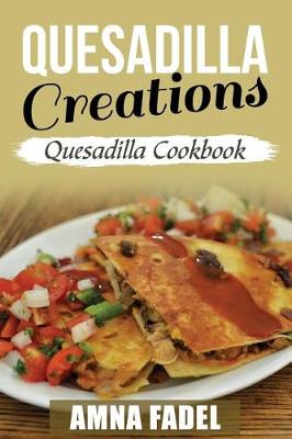 Book cover for Quesadilla Creations