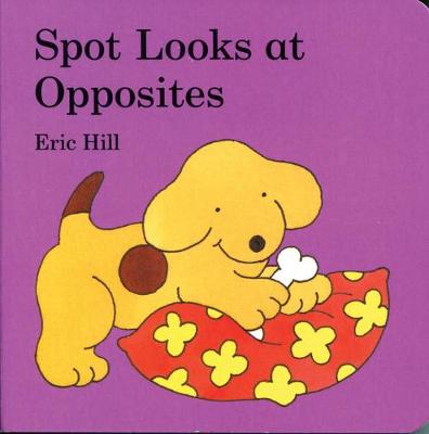 Book cover for Spot Looks at Opposites