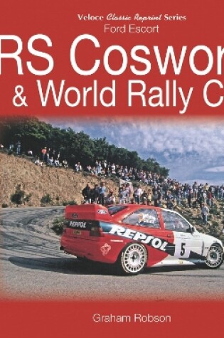 Cover of Ford Escort RS Cosworth & World Rally Car