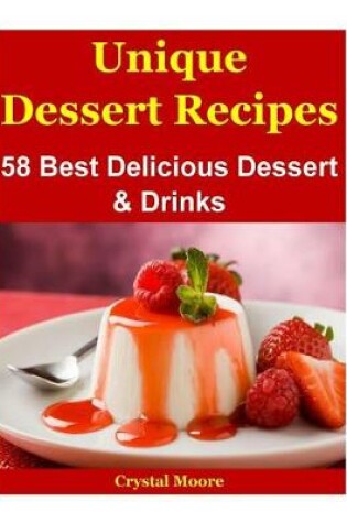 Cover of Unique Dessert Recipes