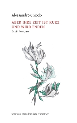 Book cover for Aber Ihre Zeit Ist Kurz Und Wird Enden