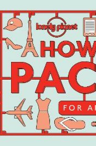 Cover of How to Pack for Any Trip