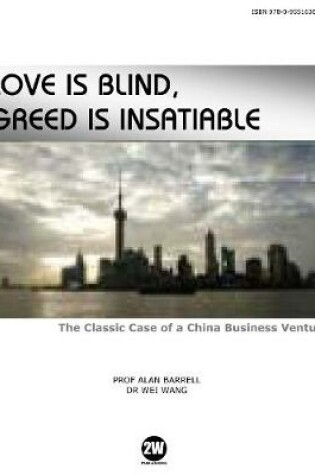 Cover of Love is Blind, Greed is Insatiable