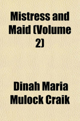 Cover of Mistress and Maid (Volume 2)