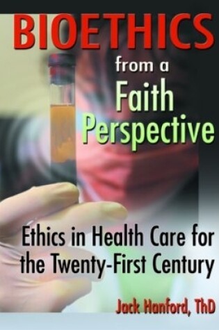 Cover of Bioethics from a Faith Perspective
