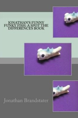 Cover of Jonathan's Funny Funky Fish
