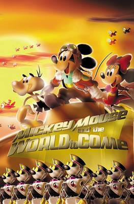 Book cover for Mickey Mouse & the World to Come