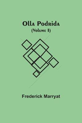 Book cover for Olla Podrida (Volume I)