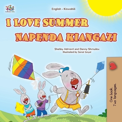 Cover of I Love Summer (English Swahili Bilingual Children's Book)