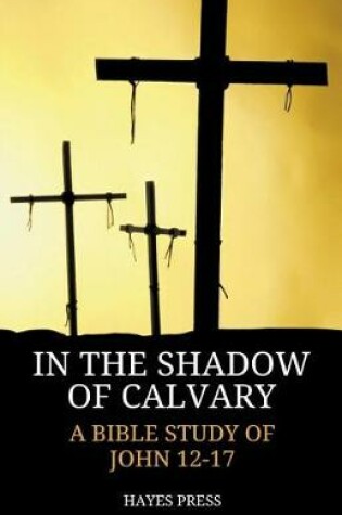 Cover of In the Shadow of Calvary