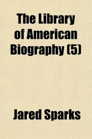 Cover of The Library of American Biography (5)