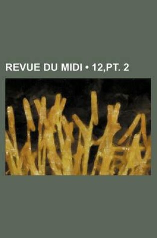 Cover of Revue Du MIDI (12, PT. 2)