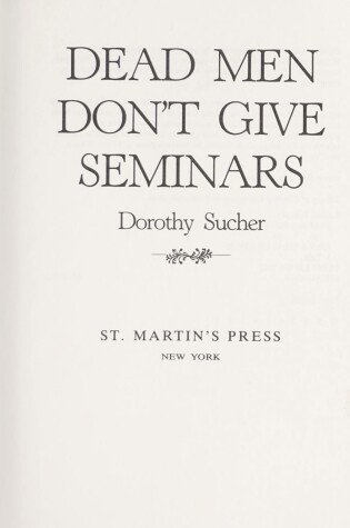 Cover of Dead Men Don't Give Seminars