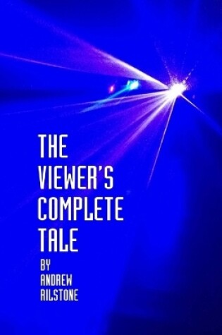 Cover of The Viewer's Complete Tale