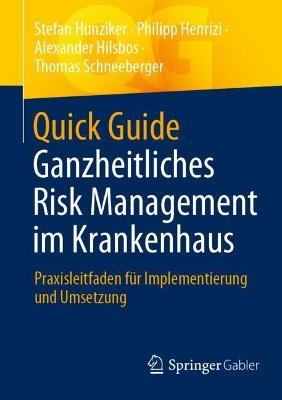 Book cover for Quick Guide Ganzheitliches Risk Management im Krankenhaus