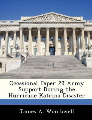 Book cover for Occasional Paper 29 Army Support During the Hurricane Katrina Disaster