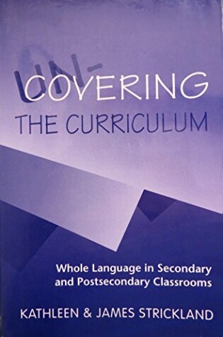 Cover of UN-Covering the Curriculum