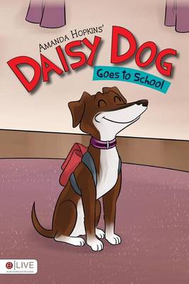 Book cover for Daisy Dog Goes to School