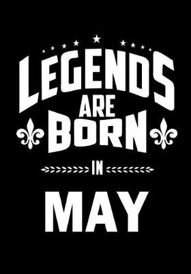 Book cover for Legends are Born in May