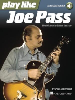 Cover of Play Like Joe Pass: The Ultimate Guitar Lesson Book with Online Audio