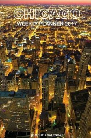 Cover of Chicago Weekly Planner 2017