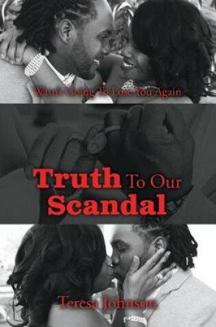 Cover of Truth To Our Scandal