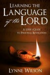Learning the Language of the Lord